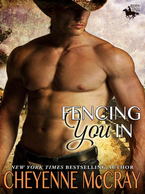 Title details for Fencing You In by Cheyenne McCray - Available